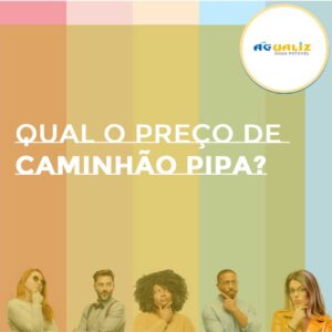 Qual o Preço de Caminhão Pipa Guarulhos e Zona Leste Sp